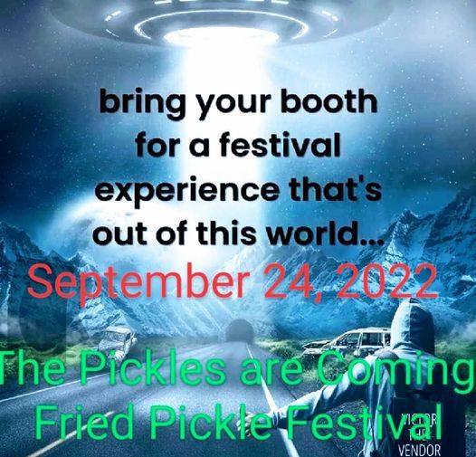Fried Pickle Festival The Pickles Are Coming From Out Of This World