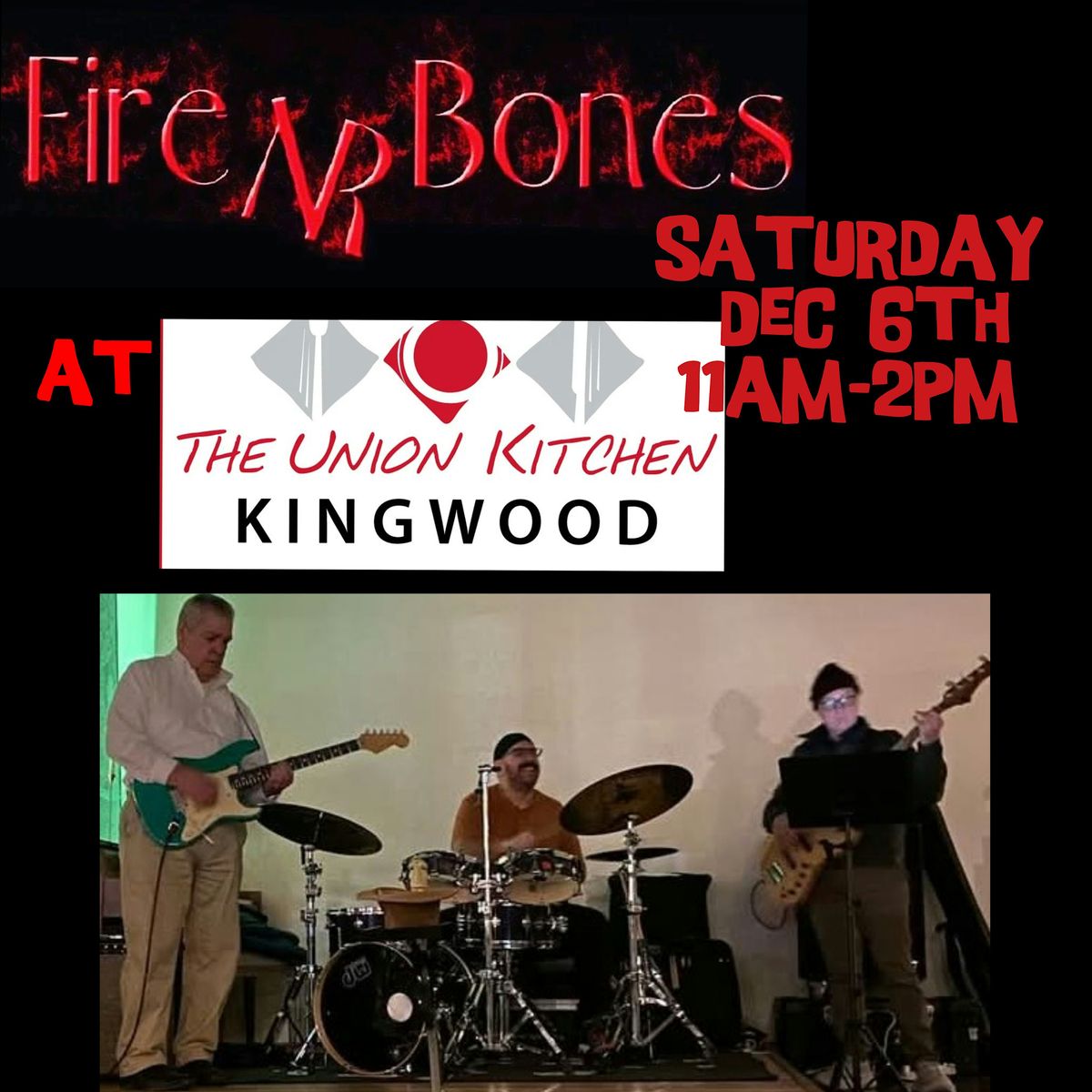Fire NR Bones Performs at The Union Kitchen in Kingwood, 6 December | Event in Houston | AllEvents