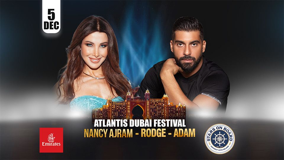 Nancy Ajram & Adam live at Atlantis Dubai Festival, 5 December | Event in Dubai | AllEvents
