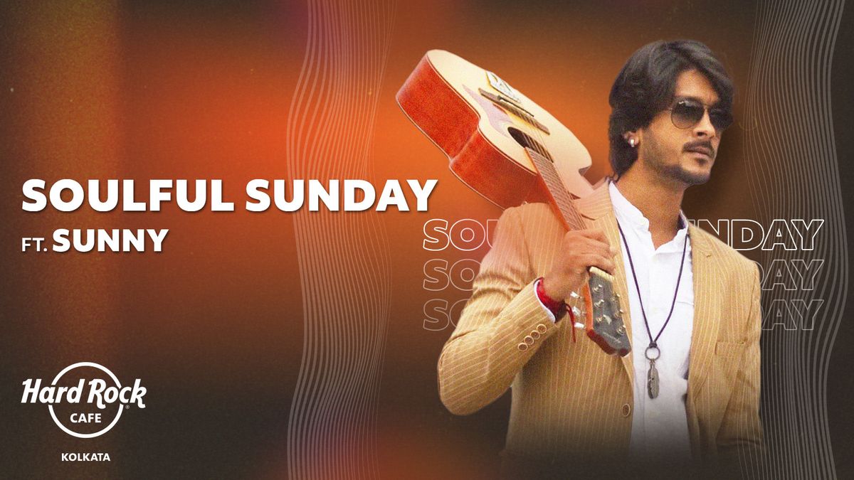 Soulful Sunday ft. Sunny, 28 December | Event in Kolkata | AllEvents