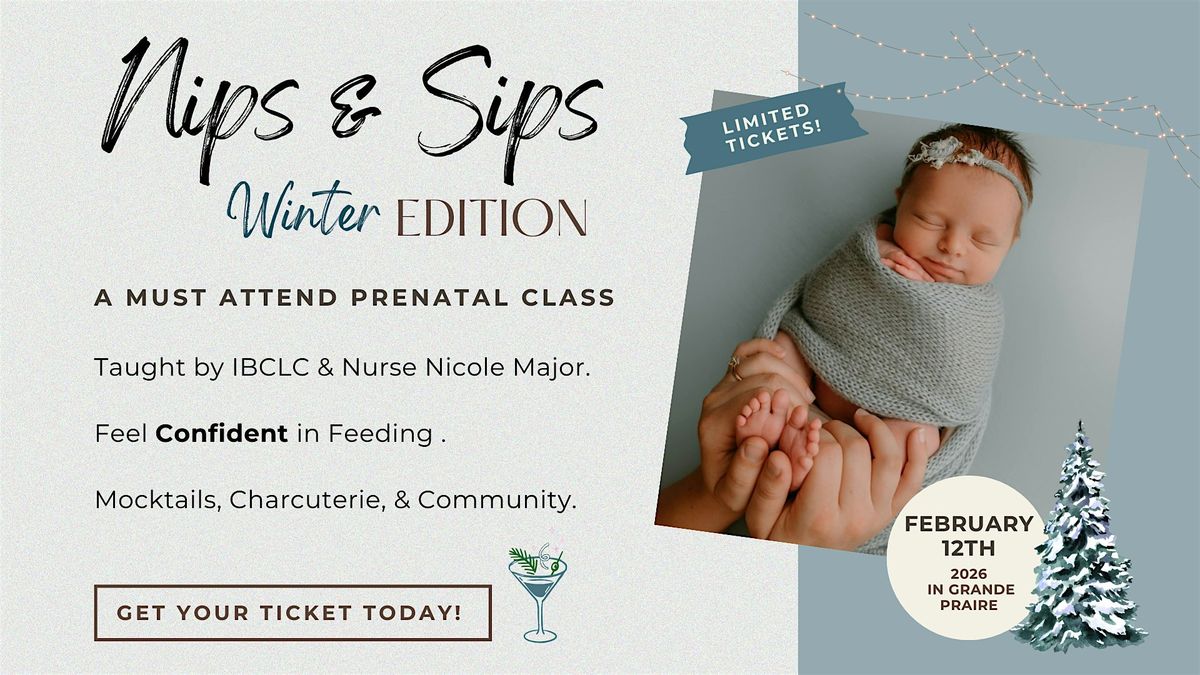 Nips & Sips: Winter Edition - A Prenatal Class by The Village, 12 February | Event in Grande Prairie | AllEvents