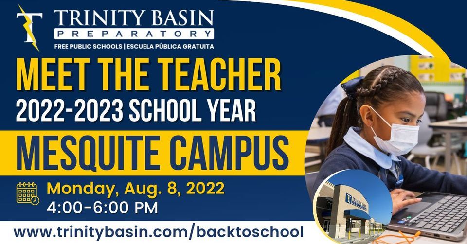 Meet The Teacher Mesquite Campus Trinity Basin Preparatory Mesquite Meet The Teacher Mesquite Campus Trinity Basin Preparatory Mesquite