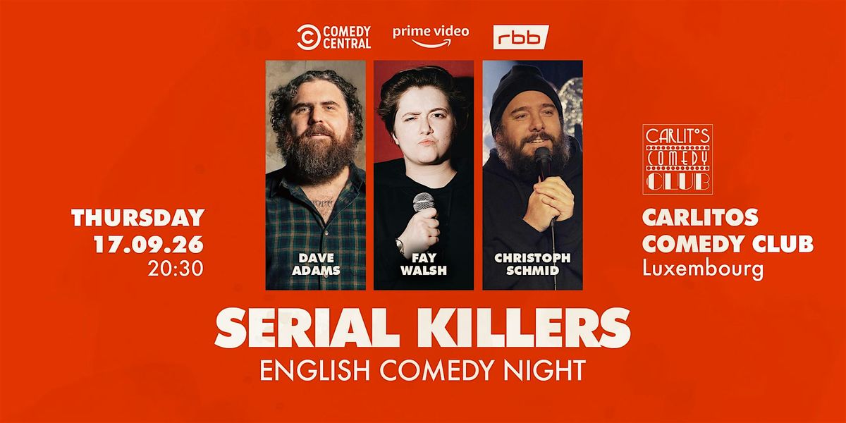 Serial Killers - English Standup Comedy Night in Luxembourg