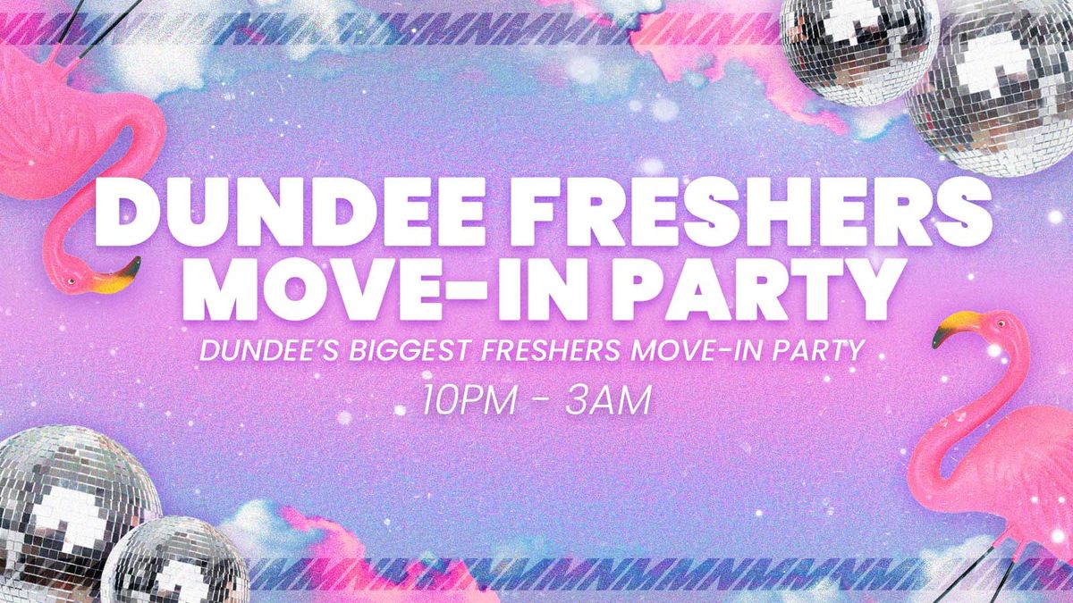 Dundee Freshers Move in Party 🎉  , 7 October | Event in Dundee | AllEvents