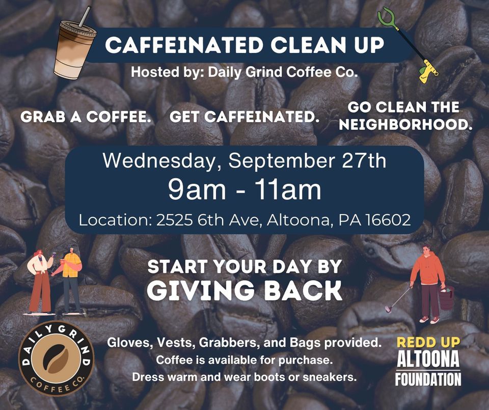 CAFFEINATED CLEAN UP with Daily Grind Coffee Co., Daily Grind Coffee Co
