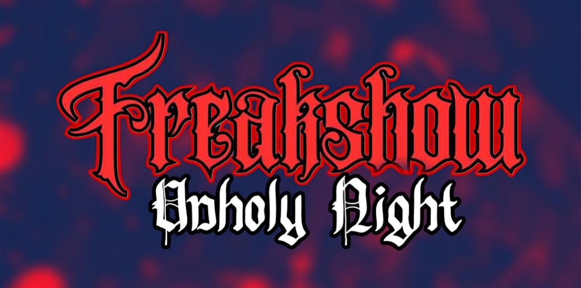FREAKSHOW: Unholy Night | Event in Columbus | AllEvents