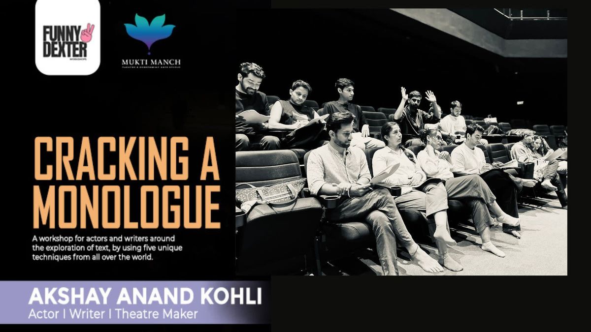 Cracking A Monologue Workshop, 2 August | Event in Mumbai | AllEvents