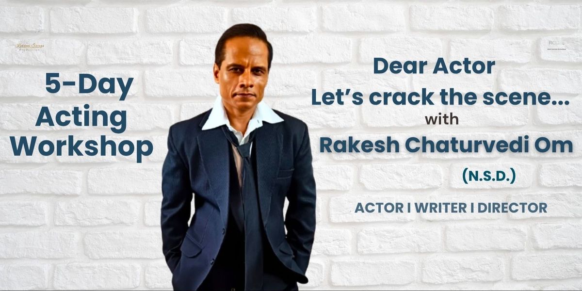 5-Day Acting Workshop (Let's crack the Scene), 17 August | Event in Mumbai | AllEvents