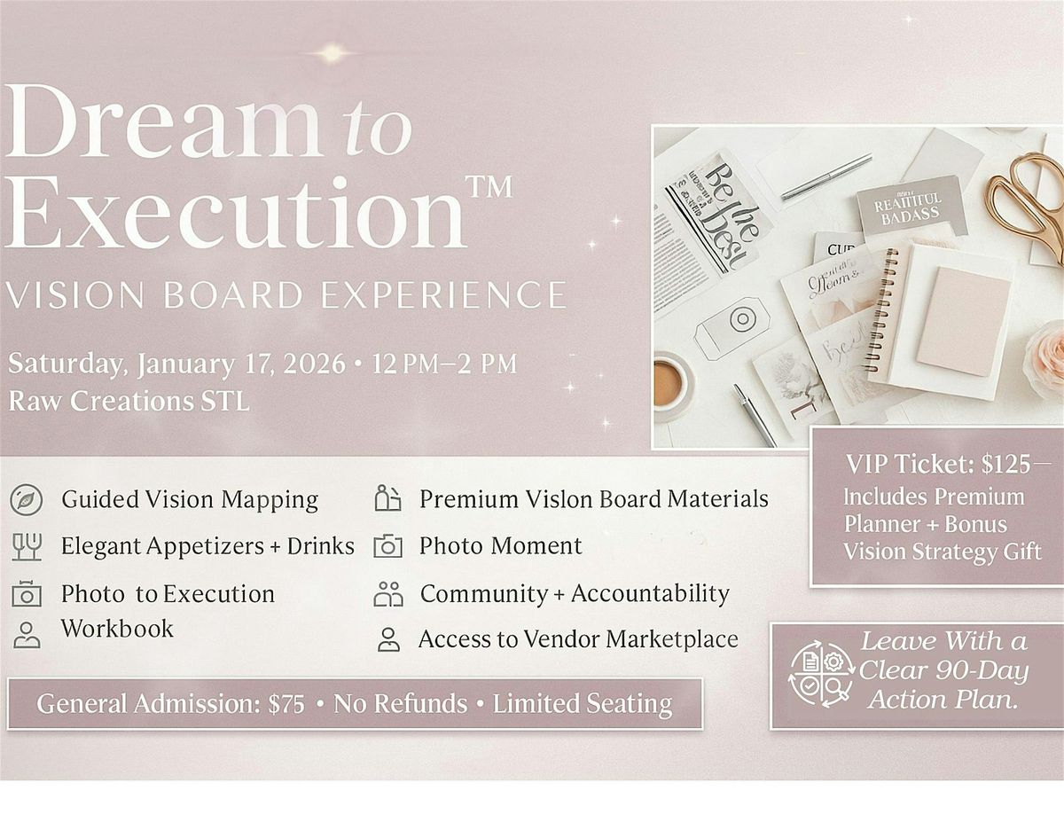 Dream to Execution™ Vision Board Experience, 17 January | Event in St. Louis | AllEvents