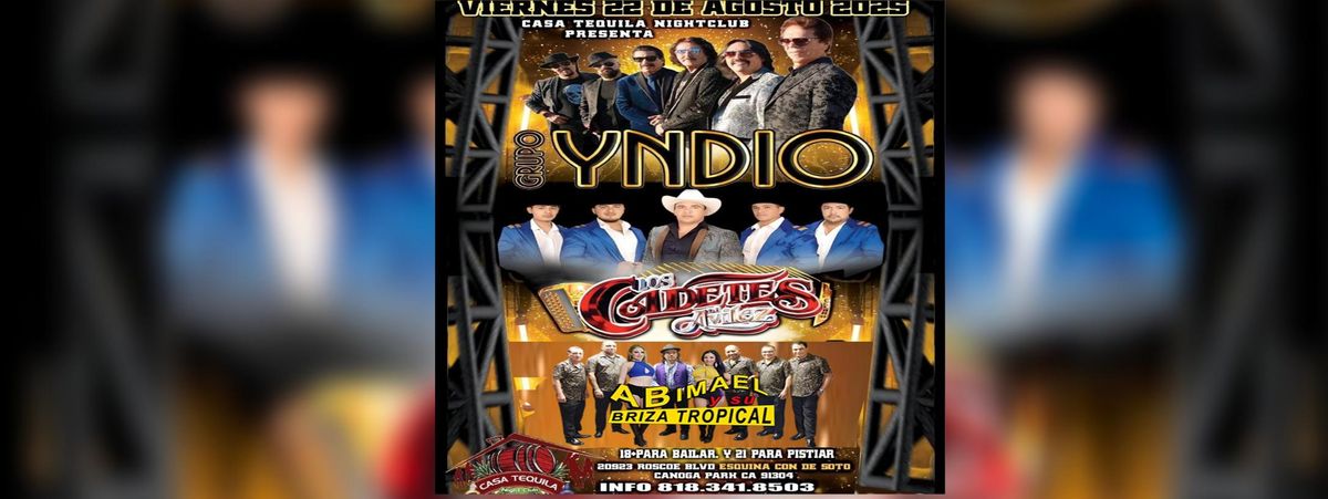 GRUPO YNDIO, LOS CADETES DE AVILEZ & MAS, 22 August | Event in Canoga Park | AllEvents