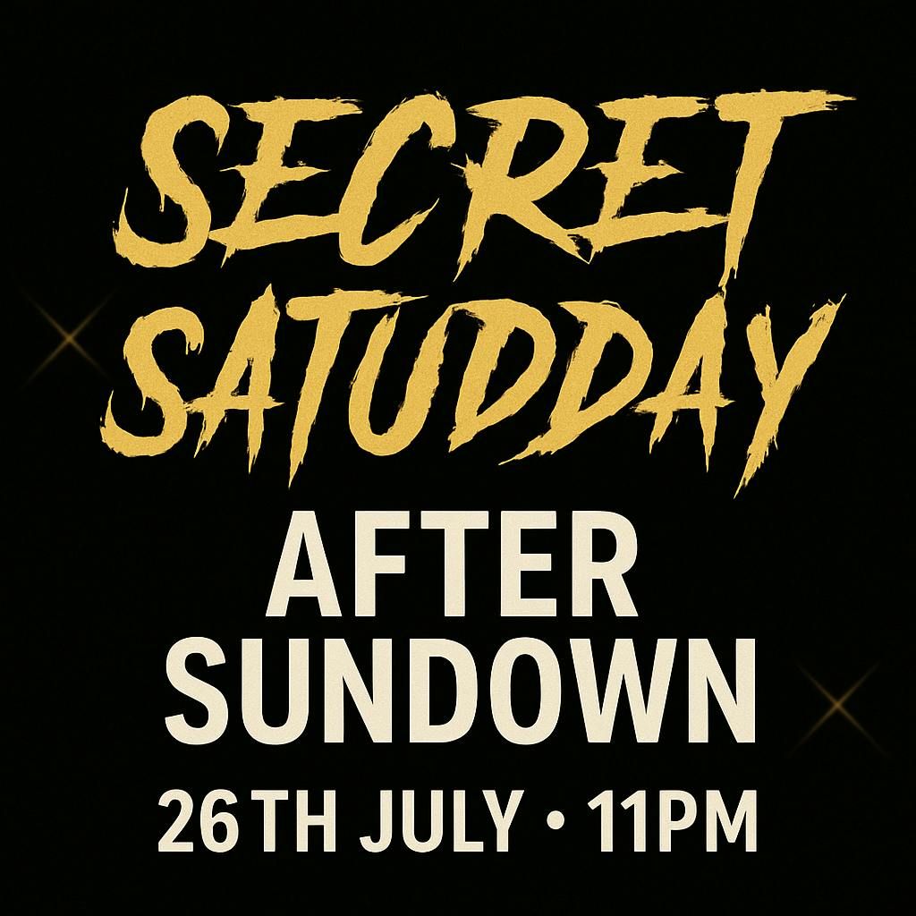 Secret Saturday - After Sundown , 26 July | Event in Coventry | AllEvents