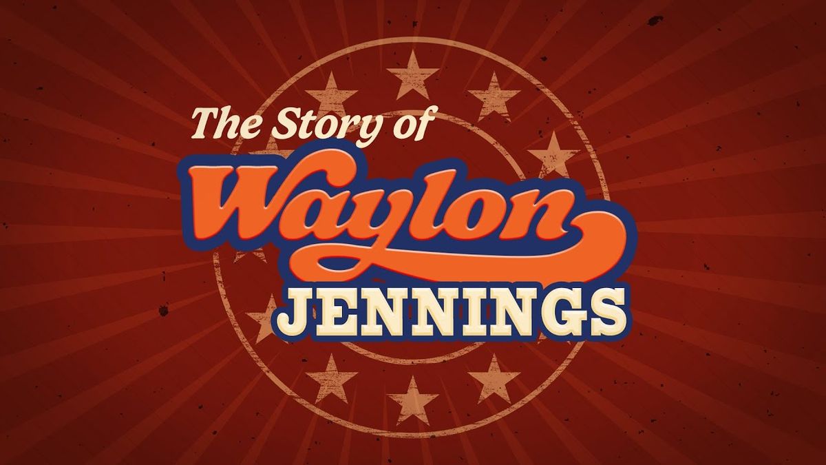 The Story of Waylon Jennings at River Cree Casino, 1 March | Event in Edmonton | AllEvents