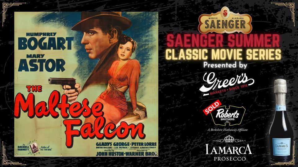 Saenger Theatre Summer Classic Movie The Maltese Falcon, Saenger