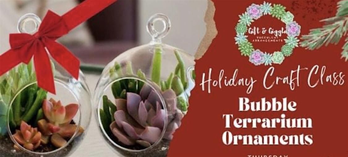 Succulent Bubble Terrarium  Class, 14 December | Event in Scotts Valley | AllEvents