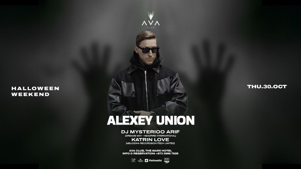 Halloween Weekend: Alexey Union live at AVA Club, 30 October | Event in Manama | AllEvents