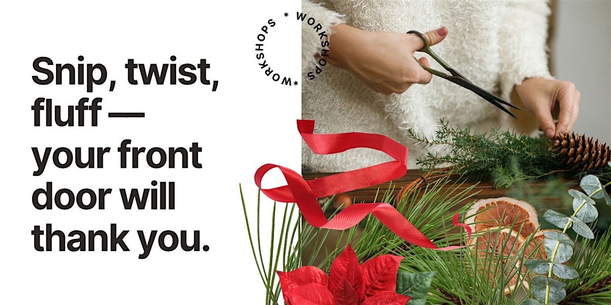 Spritz & Spruce: Wreath Making Workshop, 2 December | Event in Kitchener | AllEvents