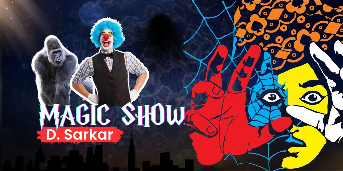 Magic Show by D Sarkar - Haldia, 18 May | Event in Haldia | AllEvents