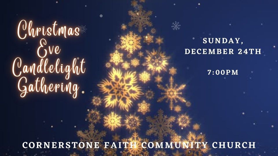 Christmas Eve Gathering, Cornerstone Faith Community Church, Itasca
