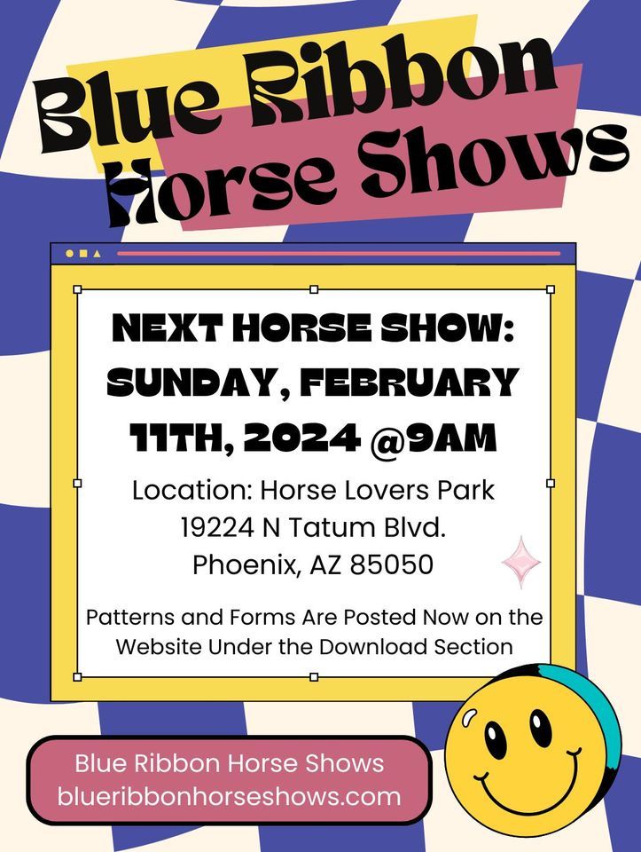 Blue Ribbon Horse Shows, Horse Lover's Park, Paradise Valley, February
