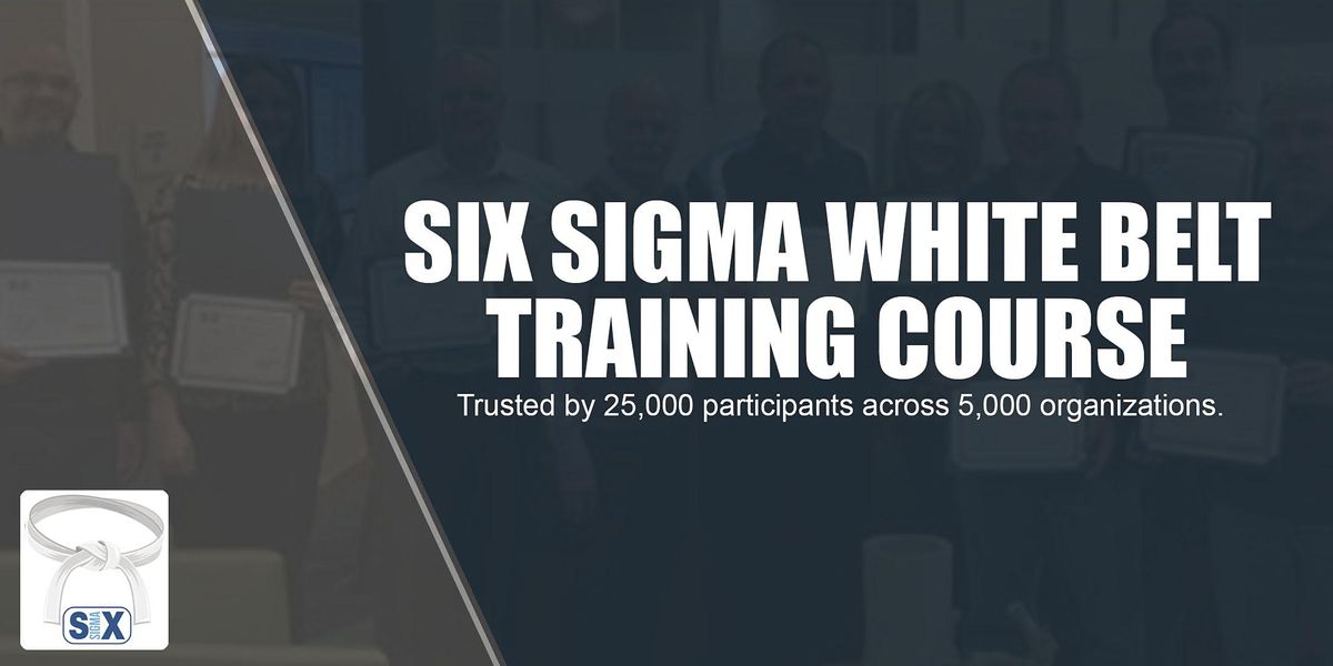 Six Sigma White Belt Training Course At Hilton Garden Inn