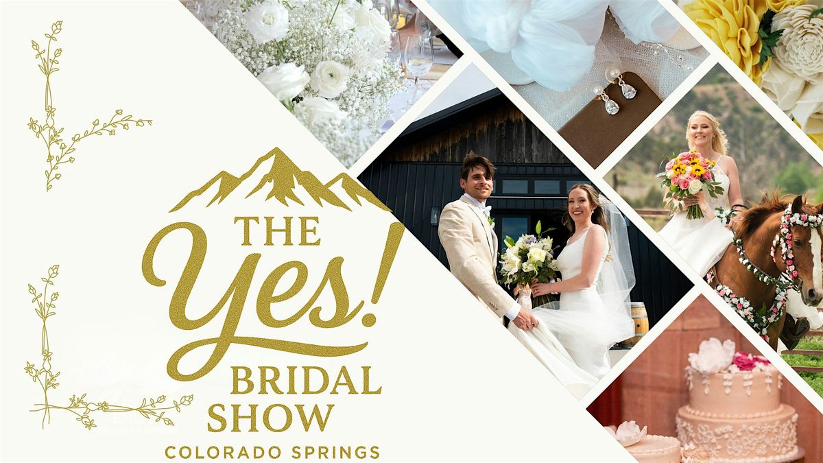 The Yes! Bridal Show Colorado Springs, 1 February | Event in Colorado Springs | AllEvents