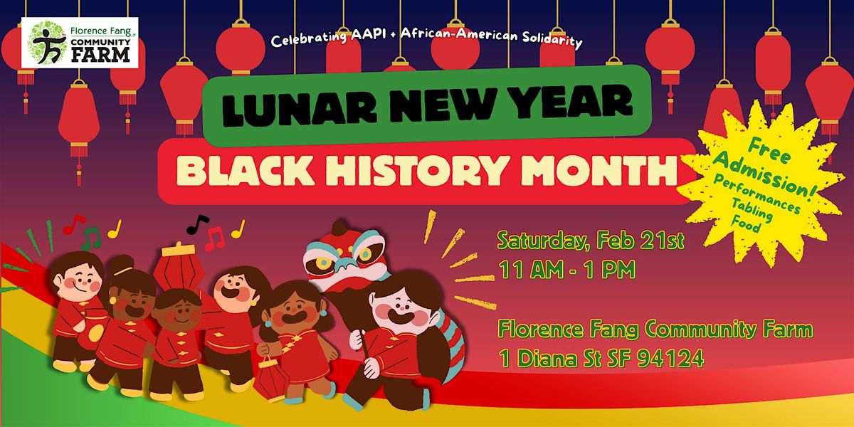 Lunar New Year x Black History Month Celebration, 1 Diana St, San ...