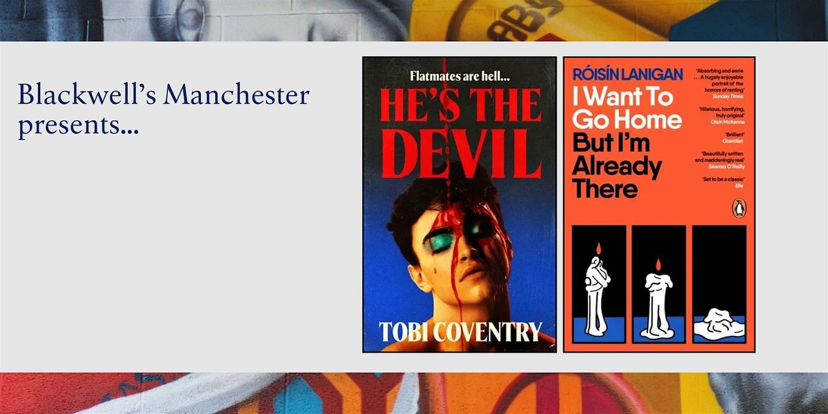 HOME IS WHERE THE HAUNT IS: Tobi Coventry and Róisín Lanigan, 16 March | Event in Manchester | AllEvents