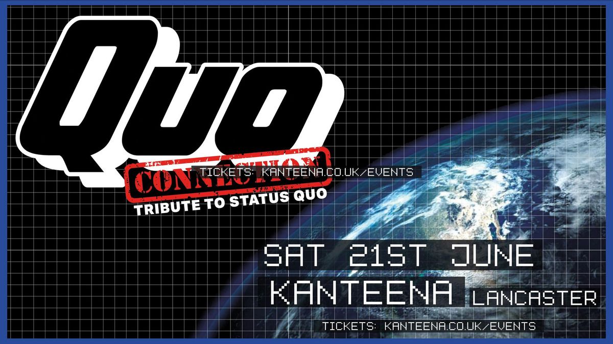Quo Connection, 21 June | Event in Lancaster | AllEvents