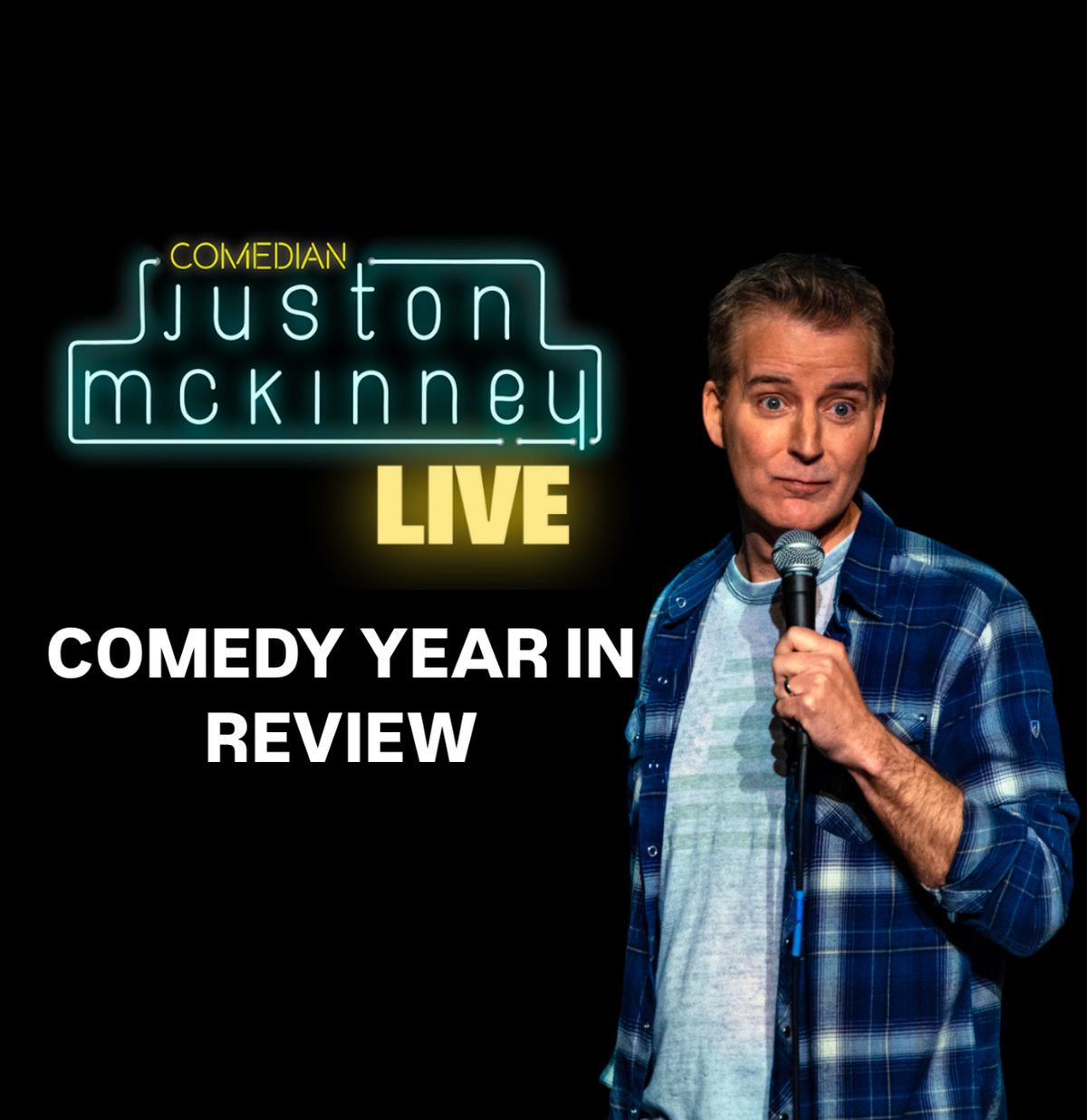 Juston McKinney: 2025 Comedy Year in Review at Nashua Center for the Arts, 31 December | Event in Nashua | AllEvents