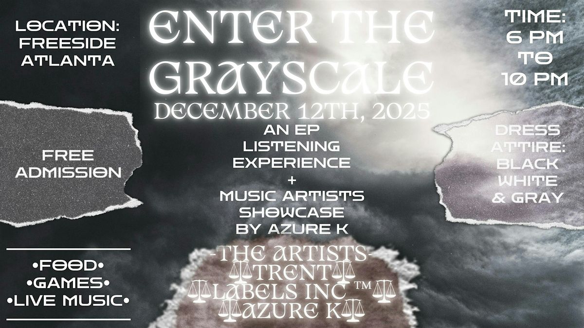 Enter The Grayscale: An EP Listening Experience, 12 December | Event in Atlanta | AllEvents