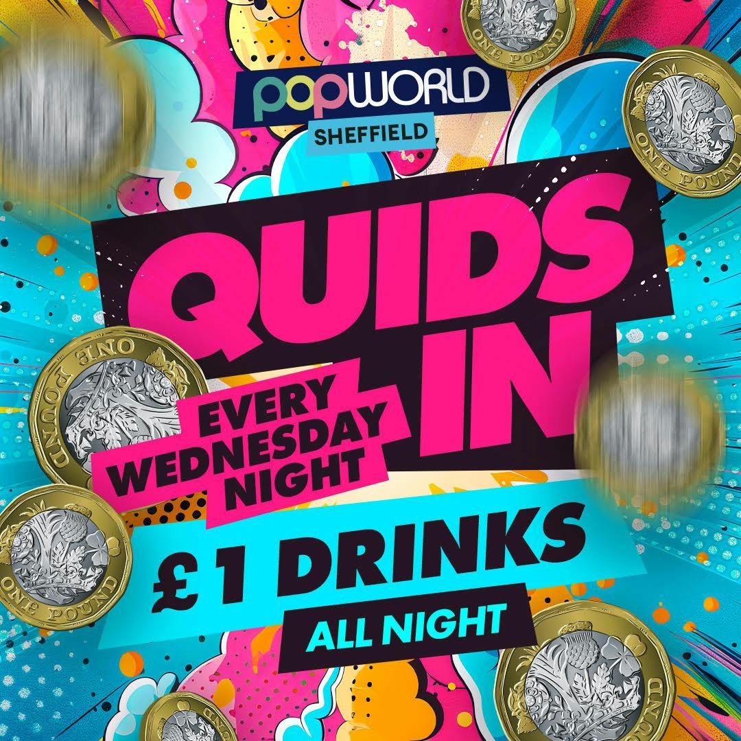 Quids In Wednesday's 🤑, 27 August | Event in Sheffield | AllEvents