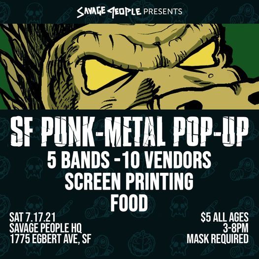 Sf Punk Metal Pop Up 1775 Egbert Ave San Francisco Ca 94124 2518 United States July 17 2021 Allevents In San Francisco Punk Events Calendar