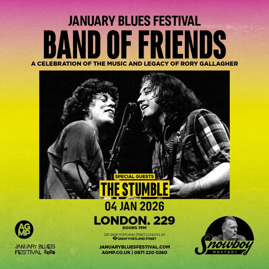 January Blues Fest: BAND OF FRIENDS + THE STUMBLE, 4 January | Event in London | AllEvents
