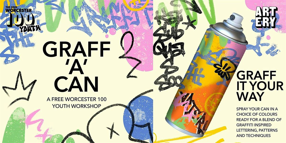 FREE WORKSHOP - Worcester 100 Youth - GRAFF-A-CAN, 30 November | Event in Worcester | AllEvents