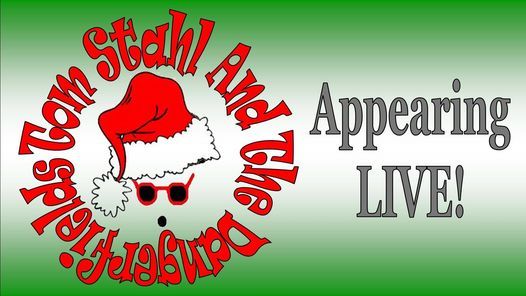 Tom Stahl And The Dangerfields Christmas Kwanzaa Hanukkah Festivus Extravaganza Sportsmens Tavern Buffalo 11 December To 12 December