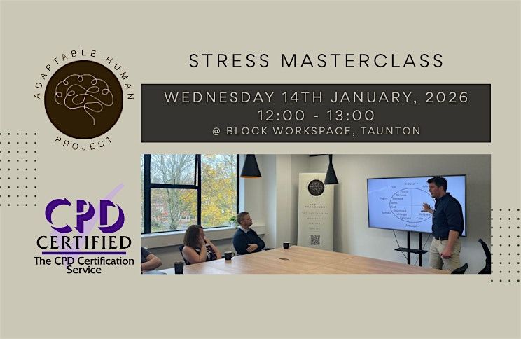 Stress Masterclass, 14 January | Event in Taunton | AllEvents