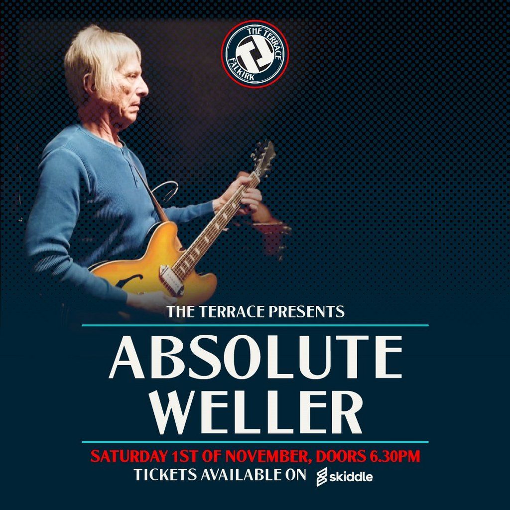 The Terrace Presents Absolute Weller, 1 November | Event in Falkirk | AllEvents
