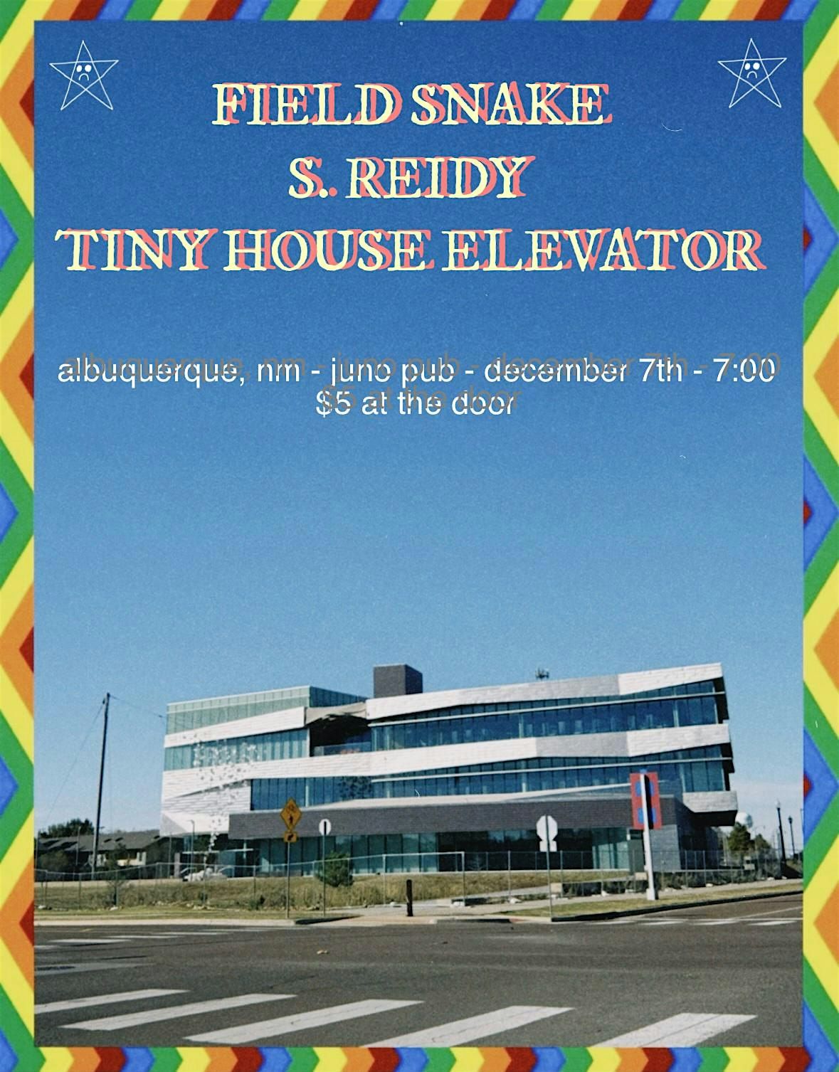 Field Snake + S. Reidy + Tiny House Elevator, 7 December | Event in Albuquerque | AllEvents