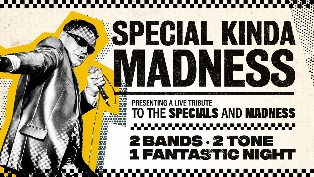 🖤🤍 Special Kinda Madness - Tribute to The Specials &amp; Madness 🎺, 6 June | Event in Shrewsbury