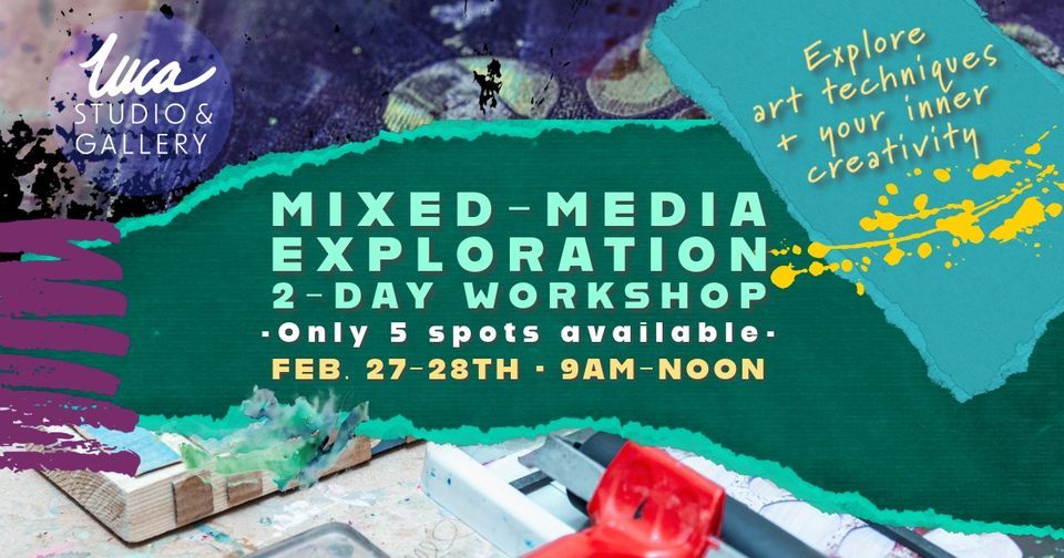 Mixedmedia Exploration 2Day Art 118 Academy Street, Suite 105 Fort Mill, SC, United