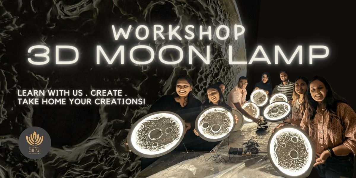 3D moon Lamp workshop, 21 June | Event in Bangalore | AllEvents