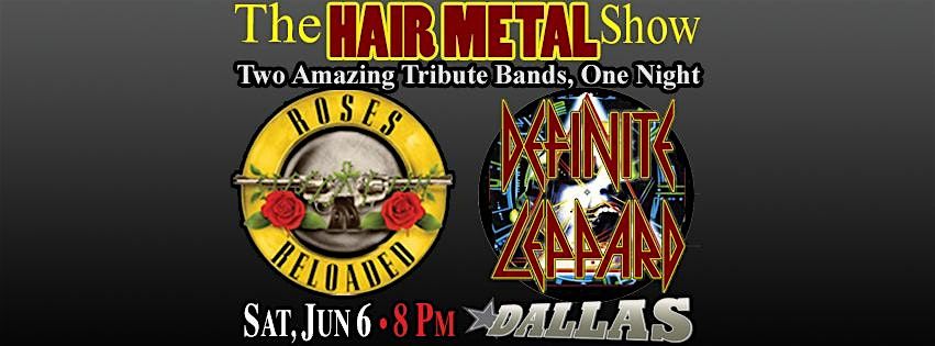 Def Leppard Tribute with Guns N' Roses Tribute at Dallas Night in Kitchener