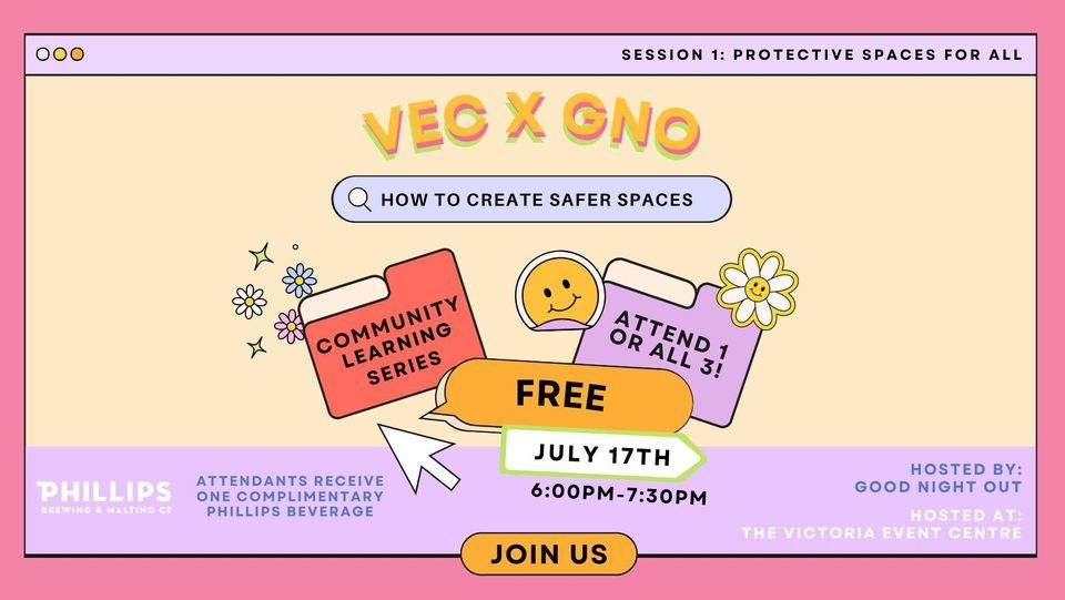 Protective Spaces 101 with Good Night Out The VEC, Victoria Event