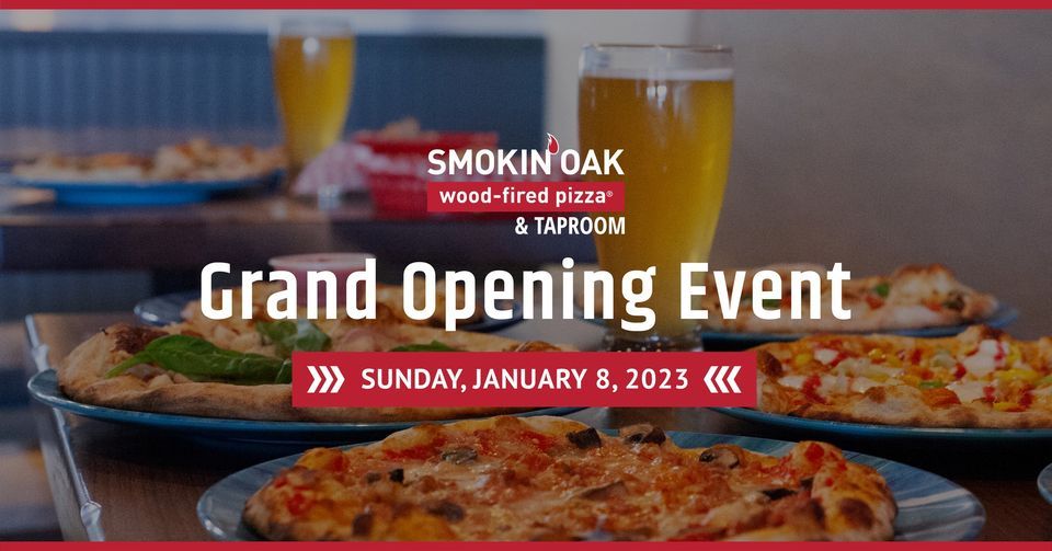 Smokin Oak WoodFired Pizza & Taproom Grand Opening Day! , Smokin' Oak