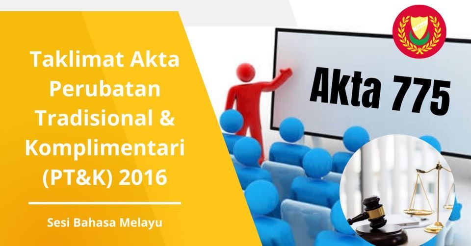 Taklimat Akta 775 Perubatan Tradisional & Komplimentari PT&K 2016 Zon ...