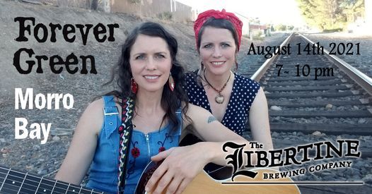 Forever Green At The Libertine In Morro Bay Embarcadero Morro Bay California August 14 2021 Allevents In Morro Bay Events 2022