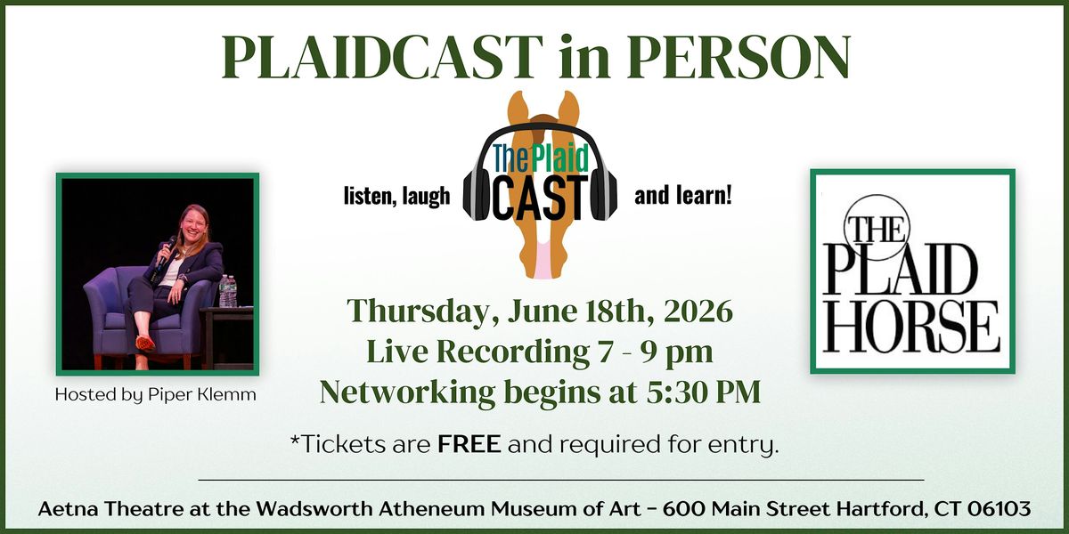 Plaidcast in Person Hosted by Piper Klemm - Presented by The Plaid Horse, 18 June | Event in Hartford | AllEvents