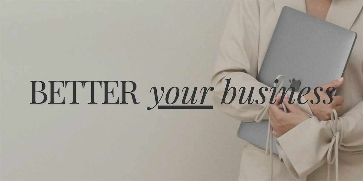 BETTER YOUR BUSINESS WORKSHOP, 3 December | Event in Guelph | AllEvents