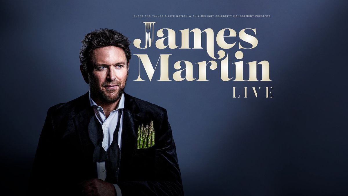 James Martin at De Montfort Hall | Event in Leicester | AllEvents