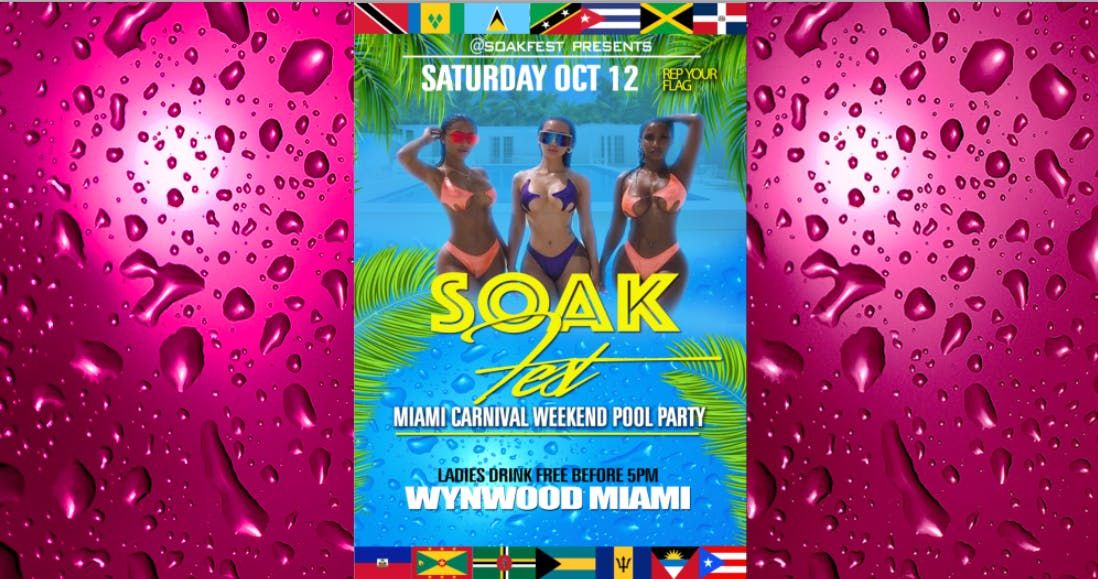 Soak Fest Pool Party Miami Carnival 2019 Soca, Reggae, & Dancehall